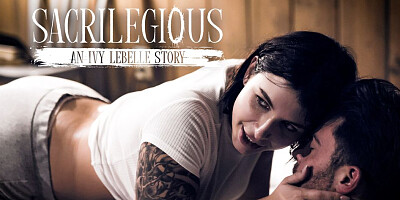 Ivy Lebelle & Vera King & Seth Gamble & Dick Chibbles in Sacrilegious: An Ivy Lebelle Story & Scene #01 - PureTaboo