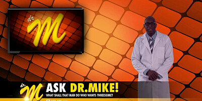 Ask Doctor Mike please!